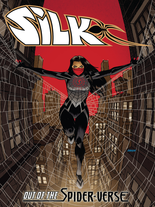 Title details for Silk: Out Of the Spider-Verse (2021), Volume 1 by Dan Slott - Wait list
